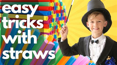 Five Easy Magic Tricks With Drinking Straws Easystrawtricks
