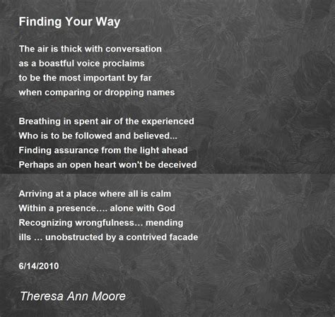 Finding Your Way Finding Your Way Poem By Theresa Ann Moore