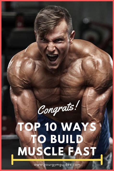 Top 10 Ways To Build Muscle Fast Build Muscle Fast Build Muscle