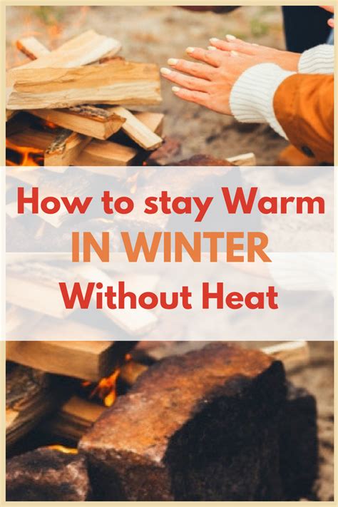 How To Stay Warm In Winter Without Heat Stay Warm Survival Food Warm