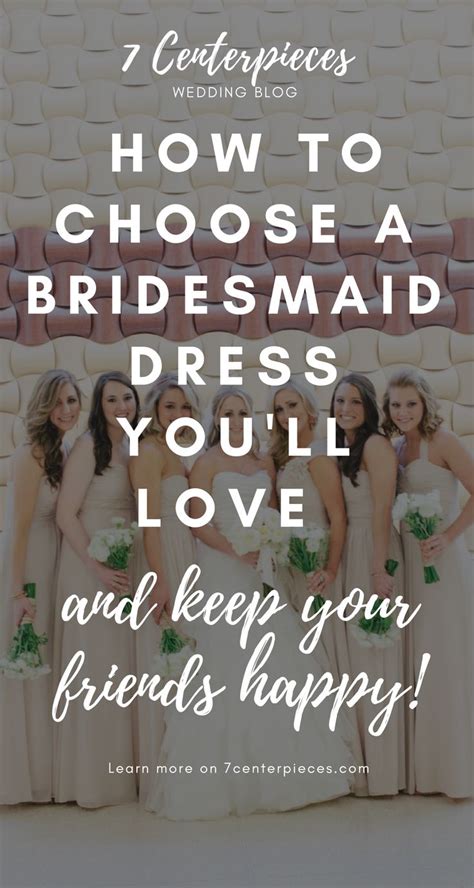 How To Choose A Bridesmaid Dress That You Ll Love And Keep Your Friends Happy Fashion