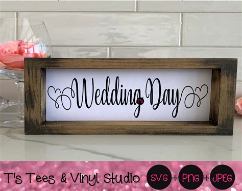 Wedding Sign Svg Hand Lettered Svg Cut Files First Day Yes Day Best Day