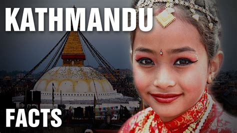 10 Interesting Facts About Kathmandu Youtube
