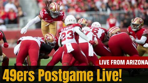 49ers Vs Cardinals Postgame Live Week 15 Youtube