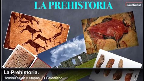 1º Eso La Prehistoria Hominización Y Etapas El Paleolítico Youtube