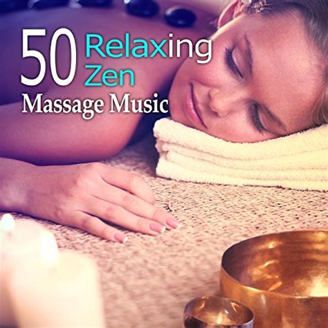 Amazon Music Beauty Spa Music Collectionの50 Relaxing Zen Massage Music Soothing Zen Nature