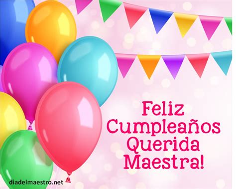 Top 105 Felicitaciones a una maestra por su cumpleaños Cfdi bbva mx