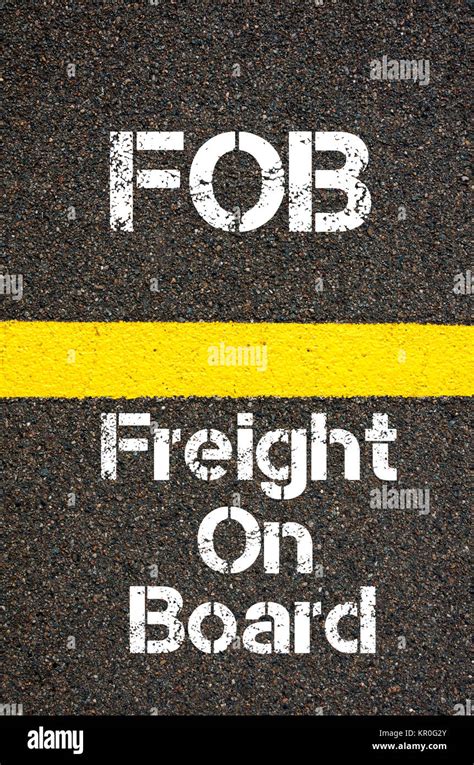Business Acronym Fob Freight On Board Stock Photo Alamy