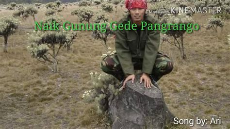 Naik Gunung Gede Pangrango Song Lyric By Ari YouTube