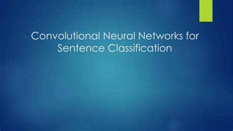 Convolutional Neural Networks For Sentence Classification