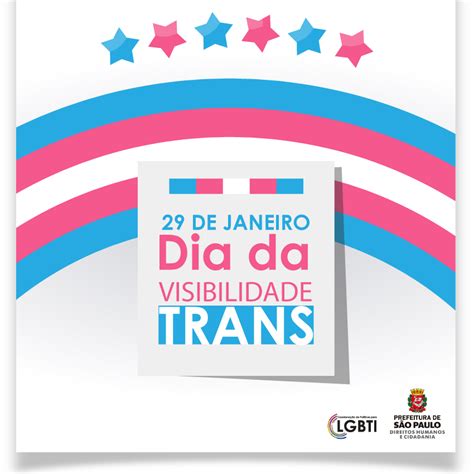 Dia 29 de janeiro é celebrado o dia nacional da visibilidade trans, data criada em desde então, pouco caminhamos para a inclusão de travestis e transexuais na sociedade.a visibilidade trans. Dia da Visibilidade Trans: por mais respeito e cidadania ...