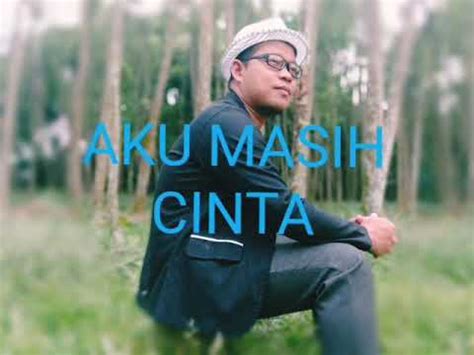 Streaming online full album serta dapatkan koleksi playlist terbaikmu download lagu aku masih cinta papinka mp3 di metro musik. AKU MASIH CINTA (PAPINKA) cover klip by Rheza - YouTube