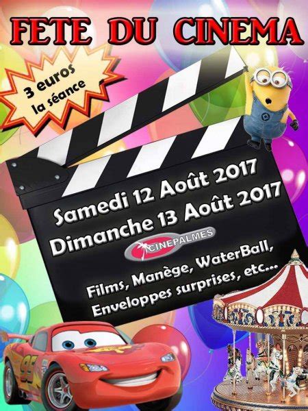 Il débute ce mercredi 30 juin, jour de la levée des. La fête du cinéma 2017 au Cinépalmes, Ritz et Rex