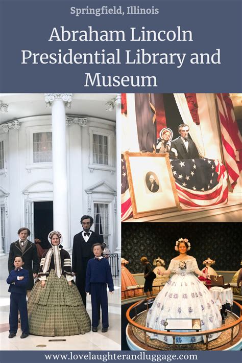 Abraham Lincoln Presidential Library And Museum Experiencing History
