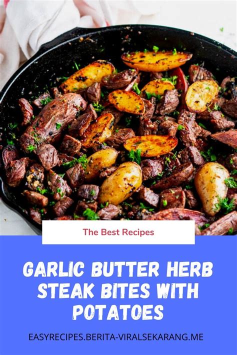 Try this garlic butter steak bites recipe, or contribute your own. GARLIC BUTTER HERB STEAK BITES WITH POTATOES