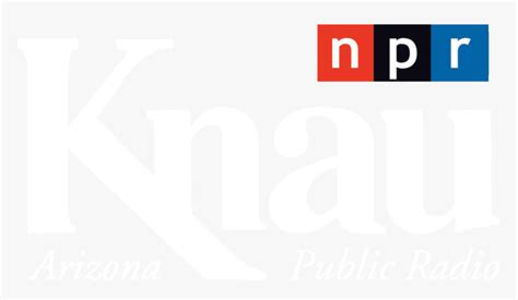 Knau Arizona Public Radio Logo Npr Music Hd Png Download Kindpng