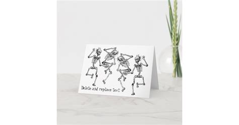 Dancing Skeletons Old Bones Birthday Add Your Text Card Zazzle