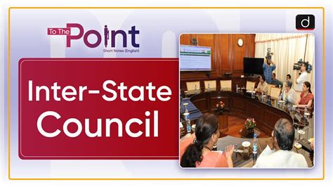 Inter State Council To The Point Drishti Ias English Youtube