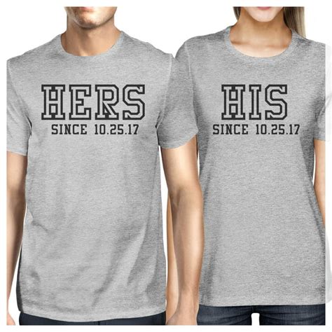 365 Printing Hers And His Since Gray Matching T Shirts Couples Anniversary Ts