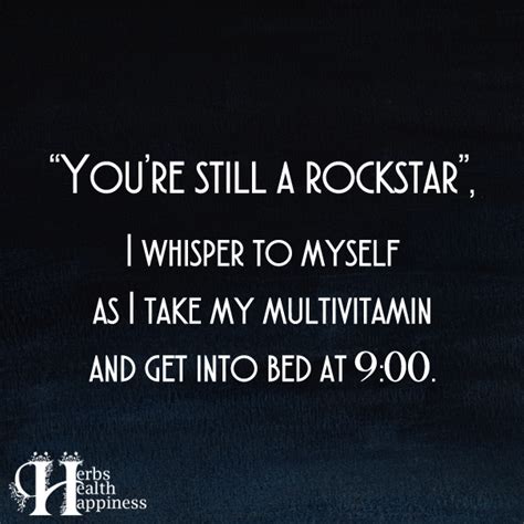 Youre Still A Rockstar ø Eminently Quotable Inspiring And