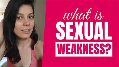 Sexual Power 6 What Do Weaknesses In Intimacy Look Like Liana Holistic Intimacy Coach