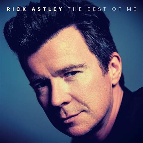 The Best Of Me Rick Astley Rick Astley Amazonfr Musique