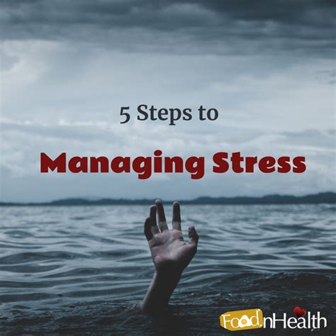 5 Steps To Managing Stress Food N Health