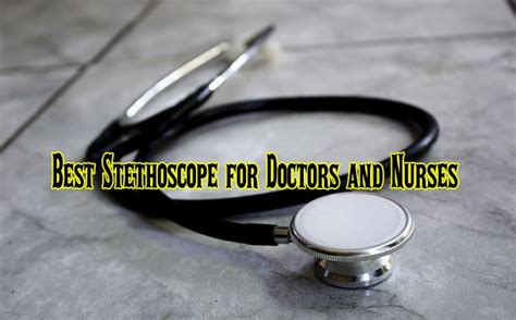 Top 10 Best Stethoscope For Doctors And Nurses Review