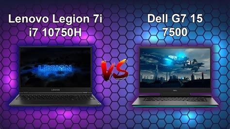 Lenovo Legion 7i I7 10750h Vs Dell G7 15 7500 Youtube