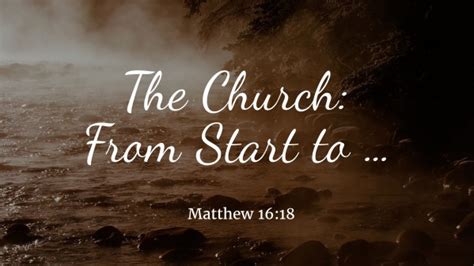 Intro To The Chruch From Start To Sunday Oct 102021