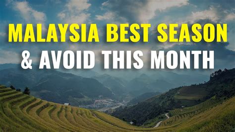 Malaysia Best Time To Visit Best Time To Travel To Malaysia Best