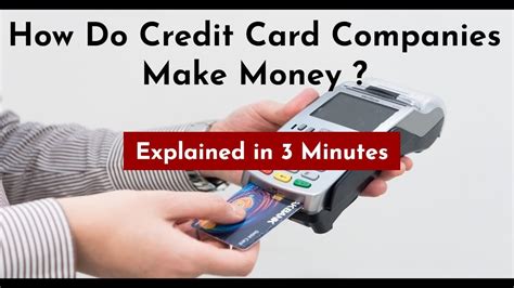 How Do Credit Card Companies Make Money Explained In Minutes Youtube