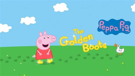 Peppa Pig 🐷the Golden Boots 🥾 Peppapigofficial Youtube