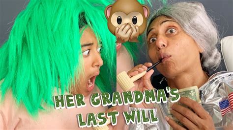 Her Grandmas Last Will Youtube