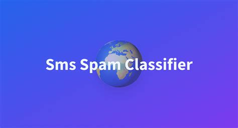 Sms Spam Classifier A Hugging Face Space By Pranavbalajirs