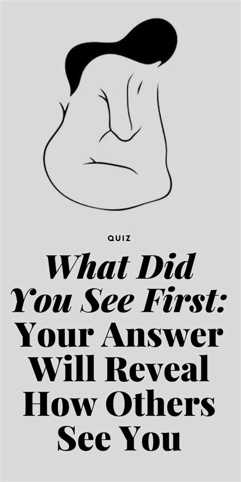 What Did You See First Your Answer Will Reveal How Others See You