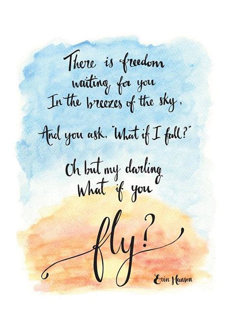 What If I Fall Oh But My Darling What If You Fly Motivational Quote