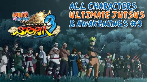 Naruto Shippuden Ultimate Ninja Storm All Ultimate Jutsus And Awakenings Part YouTube