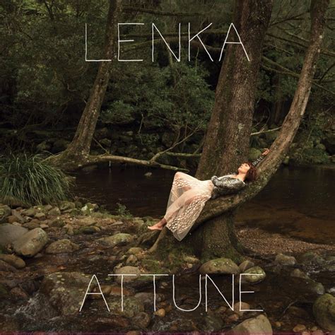 Lenka Attune Lyrics And Tracklist Genius