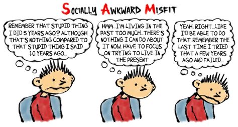 Socially Awkward Misfit Past Socially Awkward Misfit
