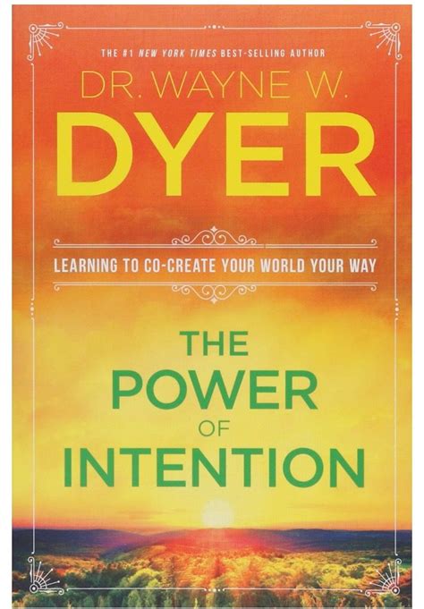 The Power Of Intention Dr Wayne Dyer Book Wayne Dyer Books Wayne