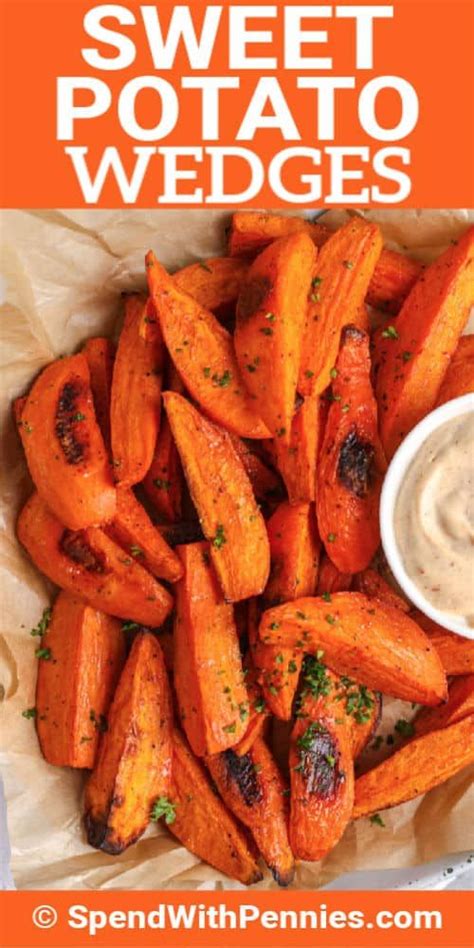 These Sweet Potato Wedges Are Tossed In Oil And Seasonings Then Oven