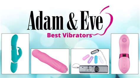 Best Adam Eve Vibrators For Every Type Of Stimulation