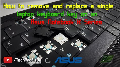 How To Remove And Replace A Single Laptop Keyboard Key On An Asus
