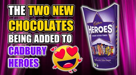 cadbury will add two new chocolates to their heroes boxes next month lincolnshire live