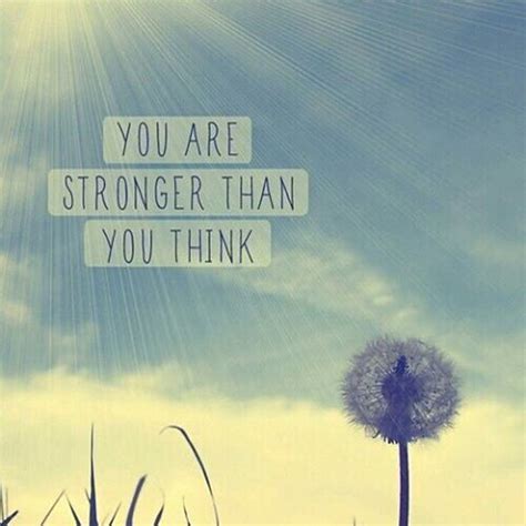 You are stronger than ask mell0w0dyssey a question #you are stronger than you think #i'll always be here if you need #always keep fighting #you are stronger than you think #you are not alone #evenings with kat. You Are Stronger Than You Think Pictures, Photos, and ...