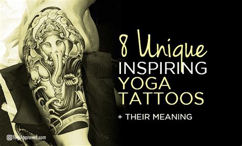 8 Unique And Inspiring Yoga Tattoos Their Meaning