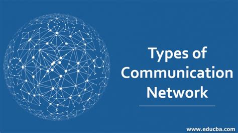 Types Of Communication Network 5 Major Types To Learn