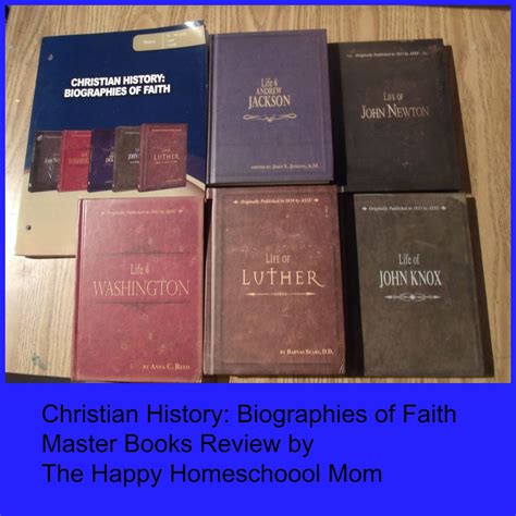The Happy Homeschool Mom Review Christian History Biographies Of Faith