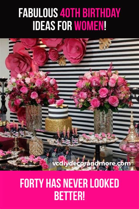 Happy 40th birthday to one of the most creative, authentic and beautiful humans i know. 40th Birthday Ideas For Women Turning 40 & Fabulous in ...